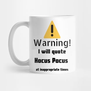 Hocus Pocus quotes Warning Mug